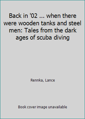 Tales from the Dark Ages of Scuba Diving T774504